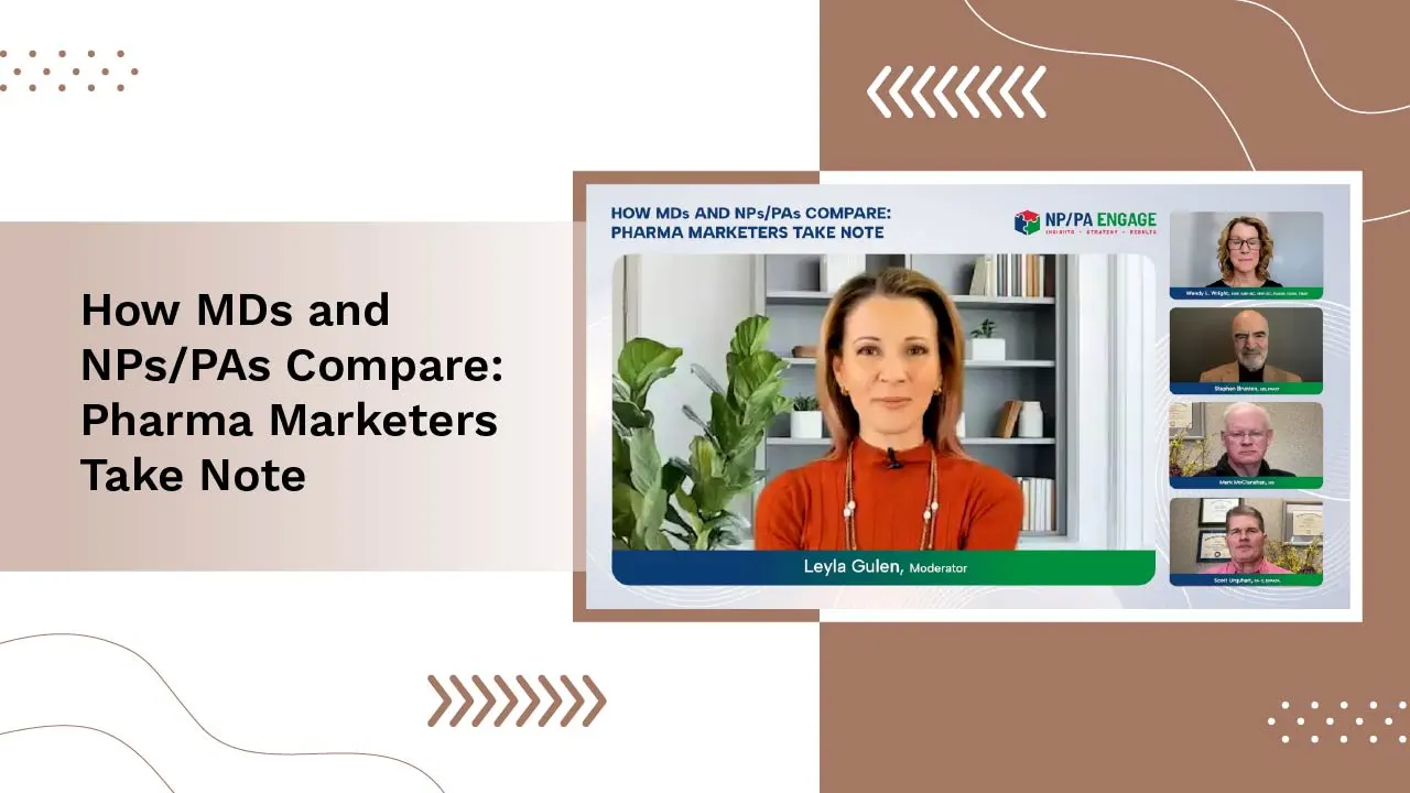 How MDs and NPs|PAs Compare: Pharma Marketers Take Note