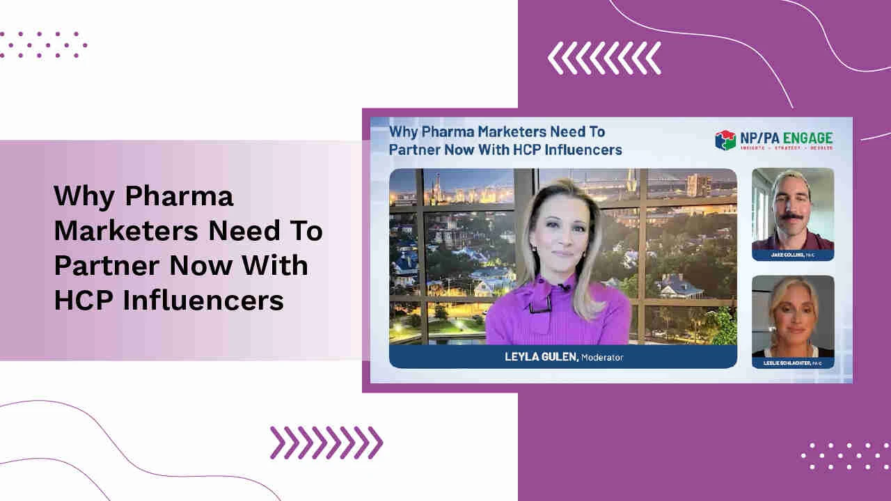 Why Pharma Marketers Need To Partner Now With HCP Influencers